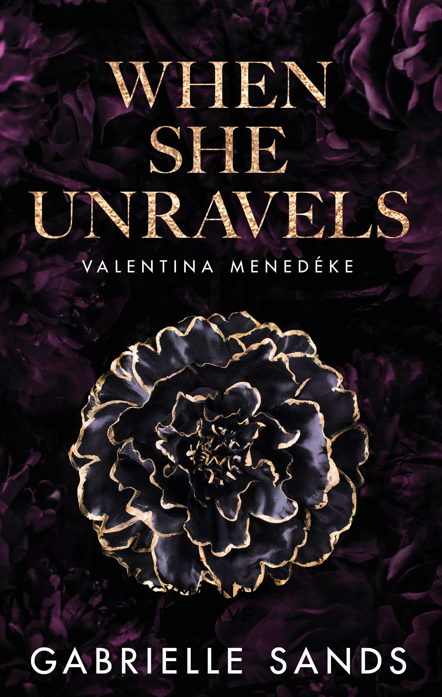 When ​She Unravels – Valentina menedéke (The Fallen 1.) borítója