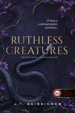 Ruthless ​Creatures – Könyörtelen teremtmények (Királynők és szörnyetegek 1.) borítója