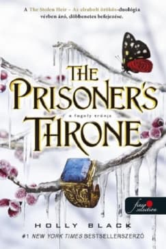 The Prisoner's Throne – A fogoly trónja (Az elrabolt örökös 2.) (Elfhon Univerzum 5.) borítója