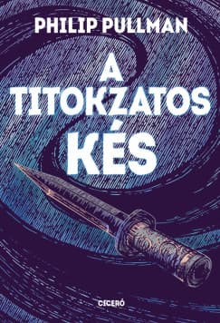 A titokzatos kés (Az Úr sötét anyagai 2.) borítója