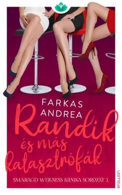 Randik és más katasztrófák (Smaragd Wellness Klinika 3.) borítója