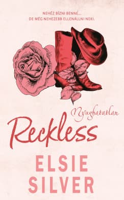 Reckless – Nyughatatlan (Chestnut Springs 4.) borítója