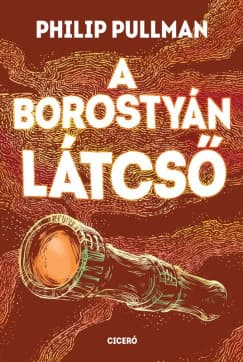 A borostyán látcső (Az Úr sötét anyagai 3.) borítója