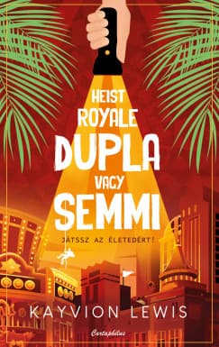 Heist Royale – Dupla vagy semmi (Tolvajok játszmája 2.) borítója