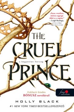 The Cruel Prince – A kegyetlen herceg (A levegő népe 1.) (Elfhon Univerzum 1.) borítója
