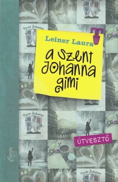 Útvesztő (A Szent Johanna gimi 7.) borítója