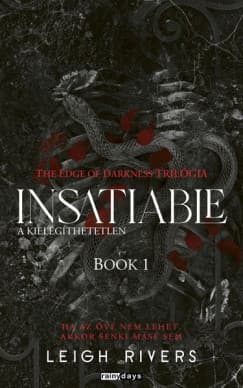 Insatiable ​– A kielégíthetetlen (The Edge of Darkness-trilógia 1.)  borítója